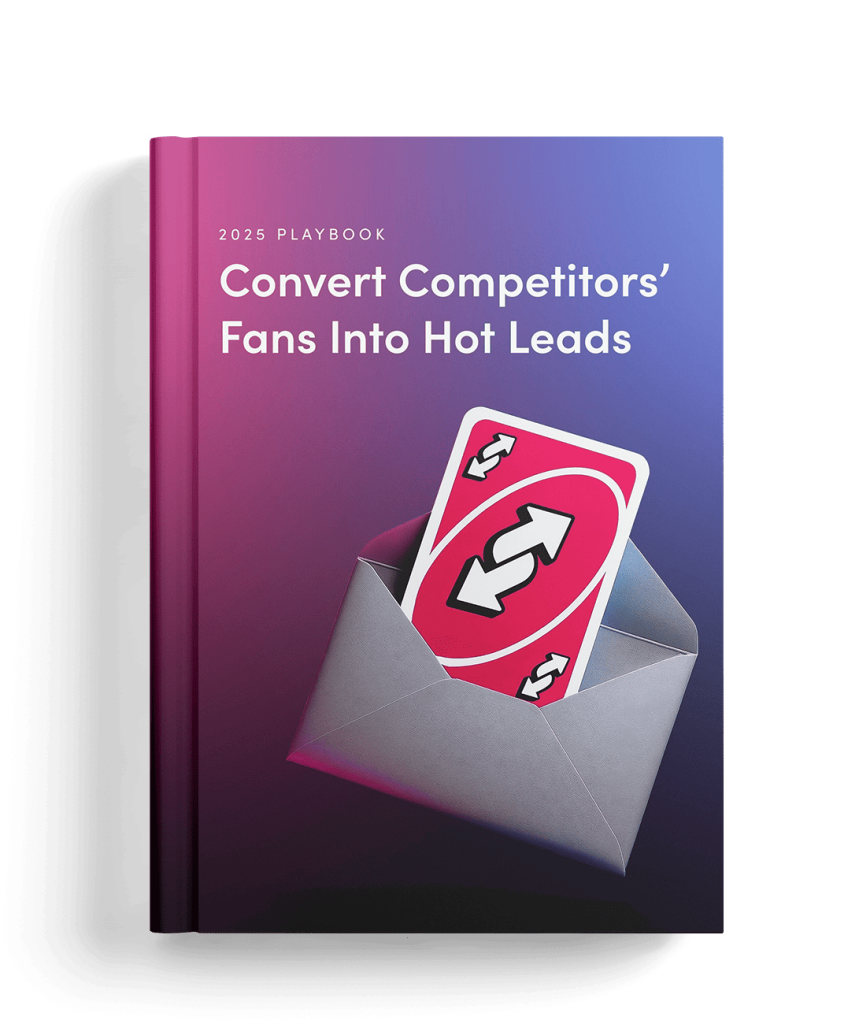 2025 Playbook: Convert Competitors` Fans Into Hot Leads