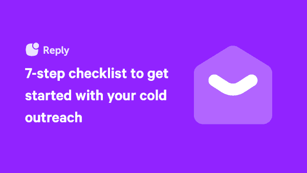 7-step checklist to get started with your cold outreach