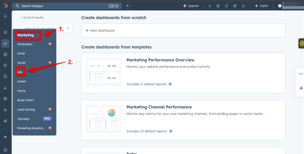 Go to your HubSpot dashboard and navigate to Marketing → Ads.
