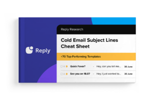 Reply Research: Cold Email Subject Lines Cheat Sheet (+70 Top-Performing Templates)