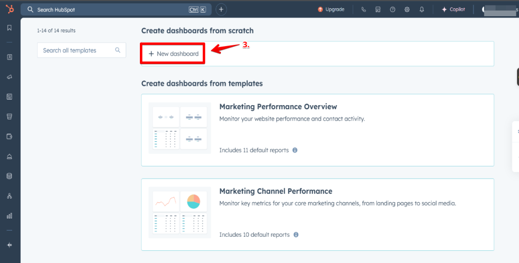 Select Create Dashboard and either choose a LinkedIn-specific template or build one from scratch.