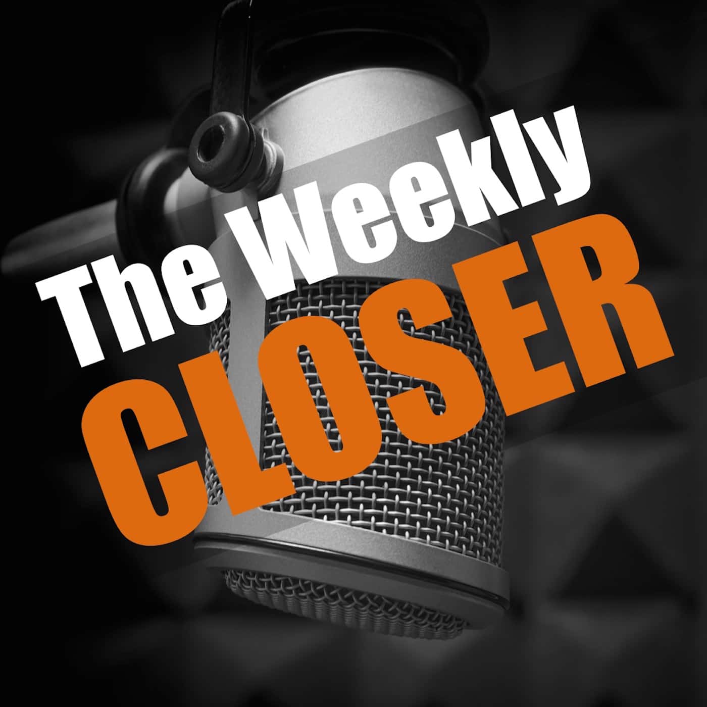 The Weekly Closer Podcas‪t‬