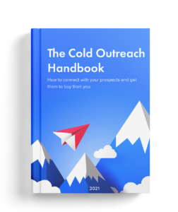 The Cold Outreach Handbook [2021 Edition]