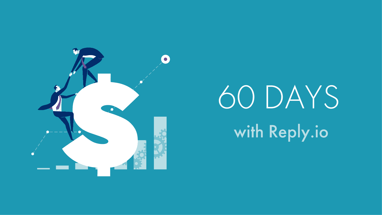 60 days with Reply.io: a man climbing a dollar sign