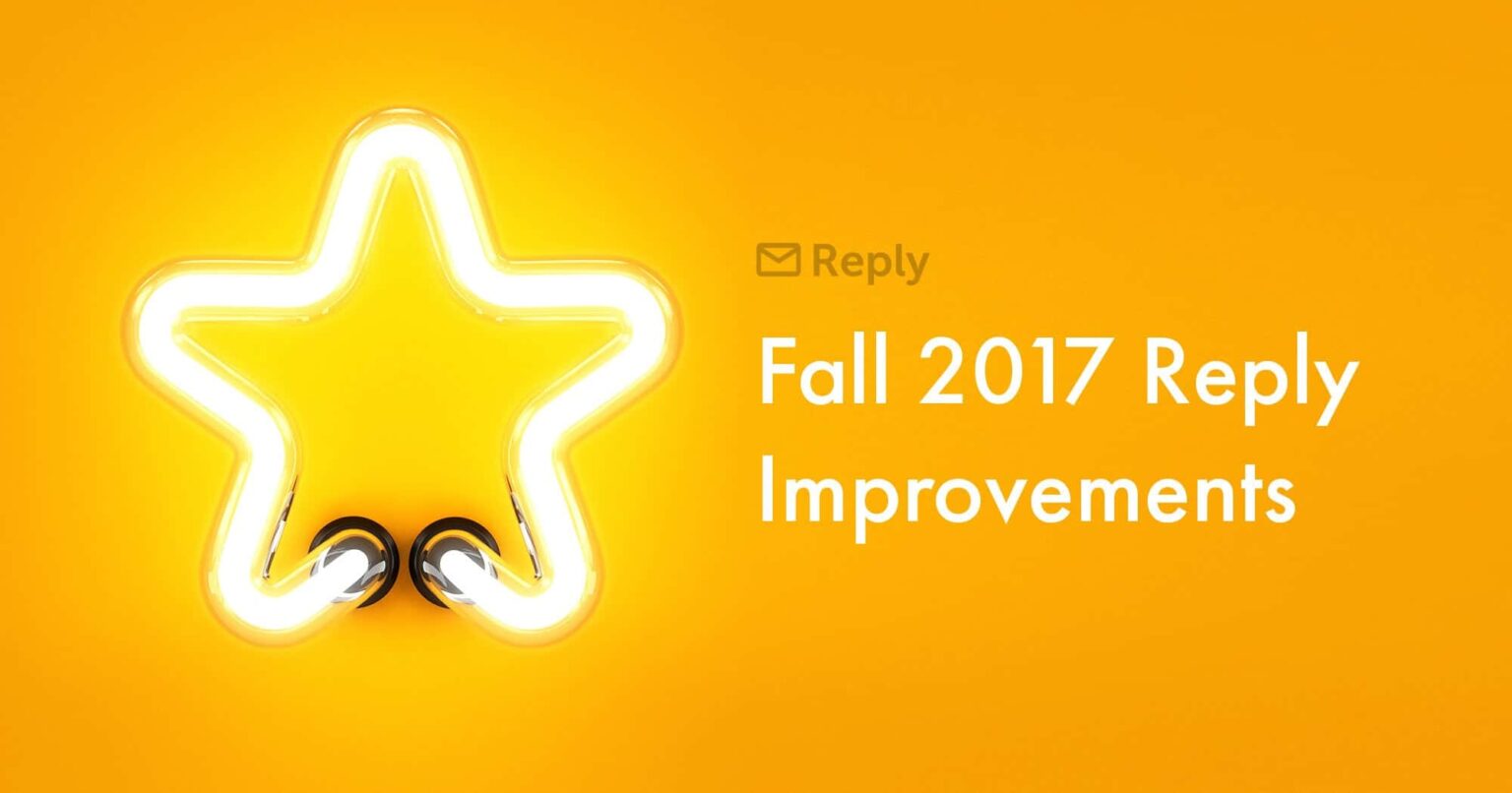 Fall 2017 Reply Improvements