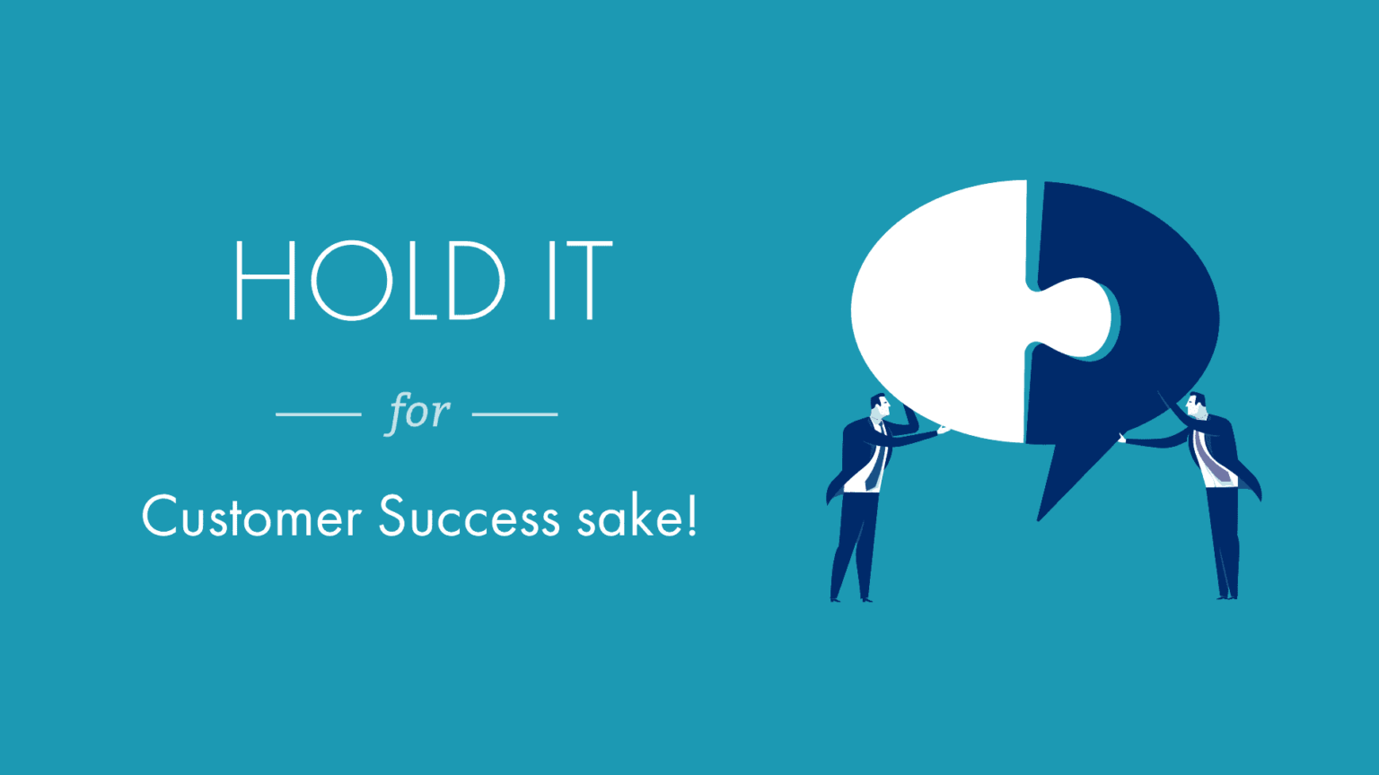 Client Success: How We Get You To The “Ah-HA” Moment