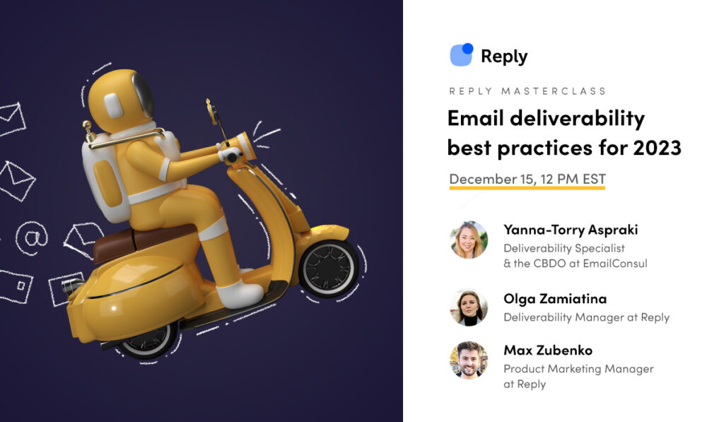 Email deliverability best practices for 2023 [Reply Masterclass]